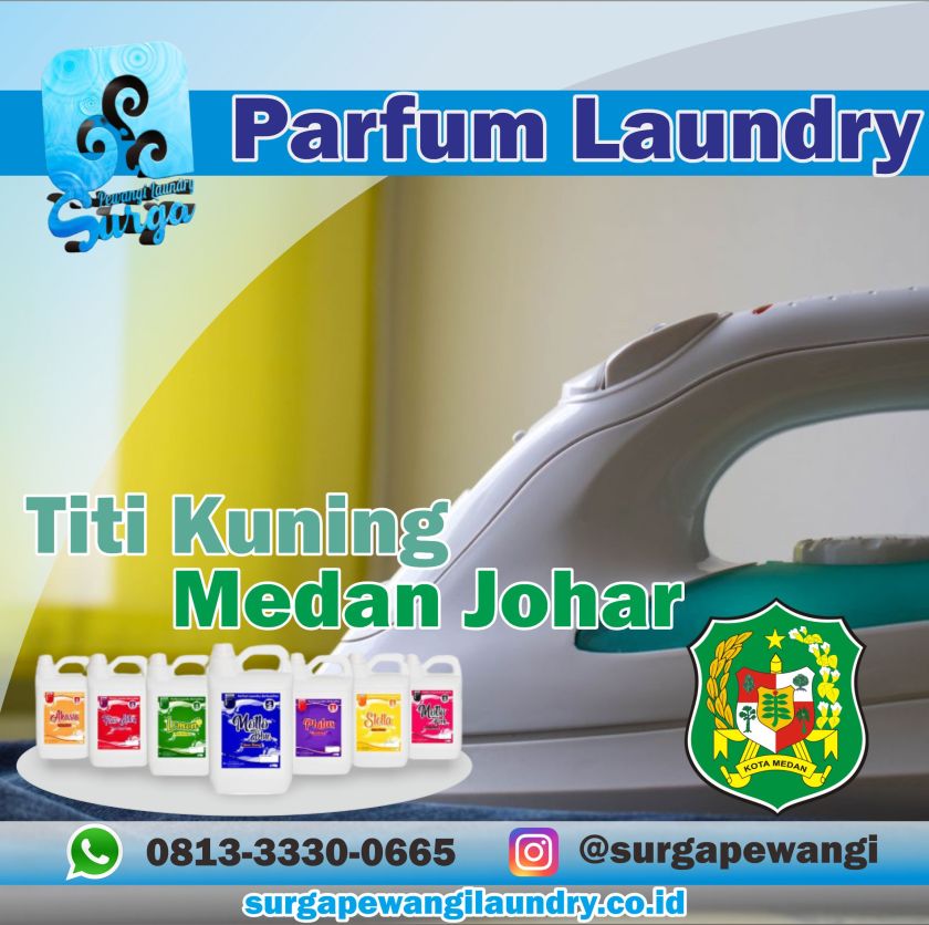 Parfum Laundry Titi Kuning, Medan Johar