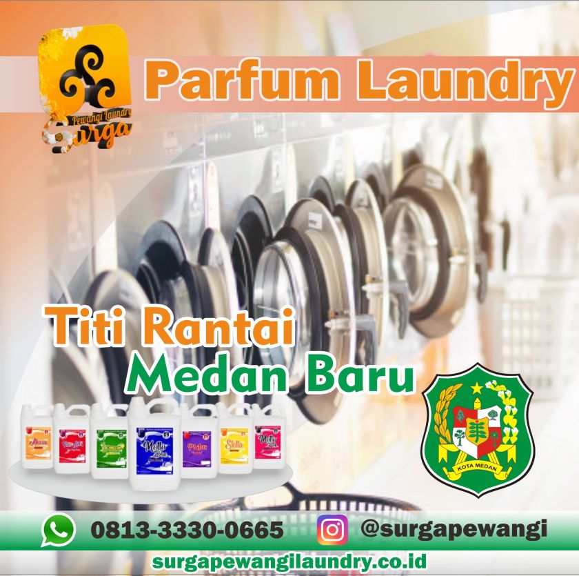 Parfum Laundry Titi Rantai, Medan Baru